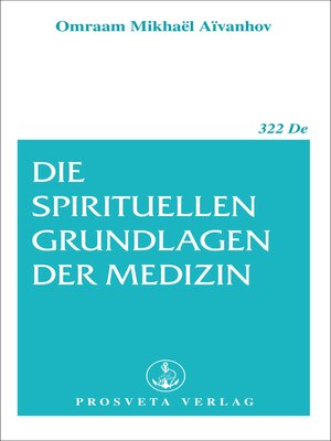 cover image of Die spirituellen Grundlagen der Medizin